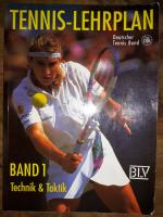 Deutscher Tennis Bund: Tennis-Lehrplan Deutscher Tennis Bund: Tennis-Lehrplan