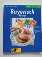 Rosemarie Donhauser: Bayerisch kochen Rosemarie Donhauser: Bayerisch kochen