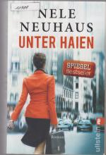 Nele Neuhaus: Unter Haien Nele Neuhaus: Unter Haien