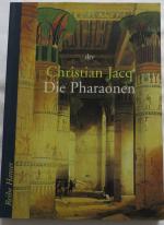 Christian Jacq: Die Pharaonen
