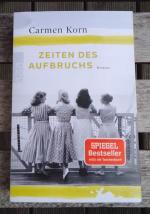 Carmen Korn: Zeiten des Aufbruchs