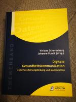 Digitale Gesundheitskommunikation - Zwischen Meinungsbildung und Manipulation