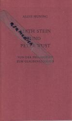 Edith Stein und Peter Wust -- Von der Philosophie zum Glaubenszeugnis