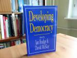 Developing Democracy. Comparative Research in honour of J. F. P. Blondel