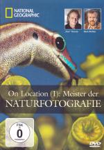 On Location (I): Die Meister der Naturfo