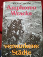 Amphoren, Wracks, versunkene Städte