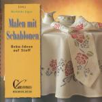 Herlinde Jäger: Malen mit Schablonen Herlinde Jäger: Malen mit Schablonen