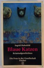 Blaue Katzen - Kriminalgeschichten