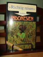 Indonesien, Reise Handbuch   Richtig Reisen