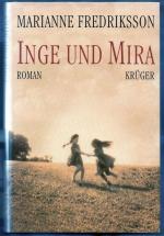 Marianne Fredriksson: Inge und Mira Marianne Fredriksson: Inge und Mira