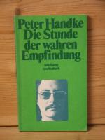 Peter Handke: "Die Stunde der wahren Emp Peter Handke: "Die Stunde der wahren Emp