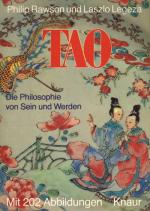 TAO - Die Philosophie von Sein und Werden (Mit 202 Abbildungen davon 33 in Farbe)