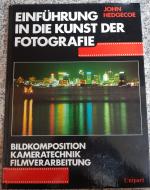 Einführung in die Kunst der Fotografie