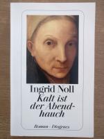 Ingrid Noll: Kalt ist der Abendhauch