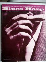 Blues Harp . An instruction method for playing the blues harmonica