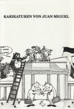 Ulrich Thiel: Karikaturen von Juan Migue