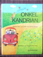 Onkel Kandrian - Geschichten und Lieder