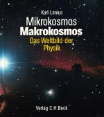 Mikrokosmos - Makrokosmos: Das Weltbild der Physik