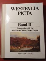 Westfalia Picta. Erfassung westfälischer Ortsansichten vor 1900 / Ennepe Ruhrkreis /Märkischer Kreis /Stadt Hagen