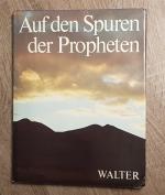 Auf den Spuren der Propheten