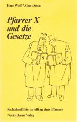 Pfarrer X und die Gesetze - Rechtskonflikte im Alltag eines Pfarrers.