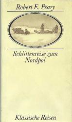 Nordpol - Peary, Robert E.: Schlittenrei