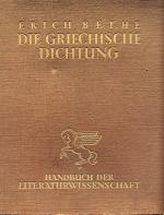 Die griechische Dichtung - Handbuch der Literaturwissenschaft, hrsg von Prof.Dr. Oskar Walzel