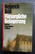 Heinrich Böll: Fürsorgliche Belagerung. 