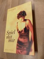 Spiel mit mir.  *** m. Originalsignatur der Autorin ***  *** m. Originalsignatur Hannelore Elsner ***   *** Top-Rarität ***