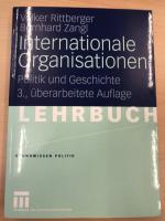 Internationale Organisationen - Politik und Geschichte