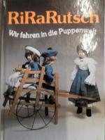 RiRaRutsch wir fahren in die Puppenwelt