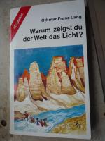 Warum zeigst du der Welt das Licht?