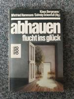 Abhauen : Flucht ins Glück.