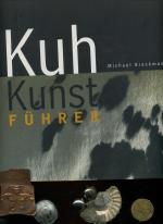 Michael Brackmann / Kuh Kunst Führer: Ku Michael Brackmann / Kuh Kunst Führer: Ku