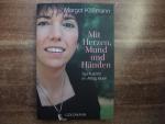 Margot Käßmann: Mit Herzen, Mund und Hän