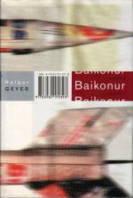 Holger Geyer: Baikonur Holger Geyer: Baikonur