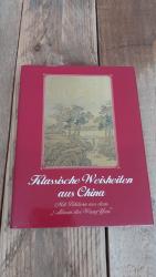 Klassische Weisheiten aus China mit Bildern aus dem Album des Wang Yun