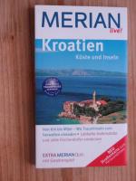 Merian (Hrsg.): Kroatien Küste und Insel