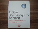 Eine unbequeme Wahrheit - Die drohende Klimakatastrophe und was wir dagegen tun können