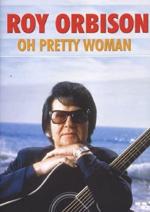 Roy Orbison - Oh Pretty Woman