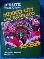 Mexico-City und Acapulco