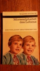 Walter Botsch: Morsealphabet des Lebens Walter Botsch: Morsealphabet des Lebens