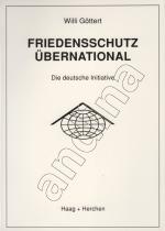 Friedensschutz übernational // Die deutsche Initiative