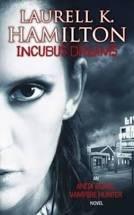 Laurell K. Hamilton: Incubus Dreams