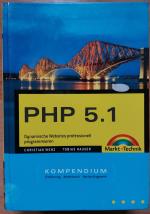 PHP 5.1 dynamische Websites professionell programmieren