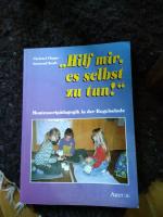 Hilf mir, es selbst zu tun! - Montessoripädagogik in der Regelschule