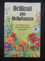 Heilkraft aus Heilpflanzen