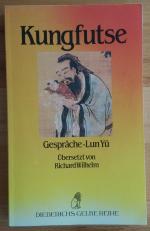 Gespräche. Lun Yü. Übersetzt von Richard Wilhelm