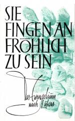 Sie fingen an fröhlich zu sein