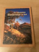 Die malerischsten Wanderwege der Welt